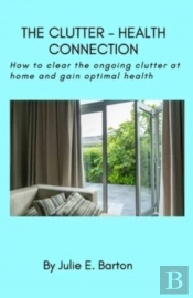 The Clutter-Health Connection (Print Version)