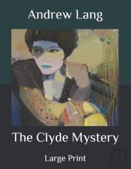 The Clyde Mystery