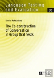 The Co-Construction Of Conversation In Group Oral Tests