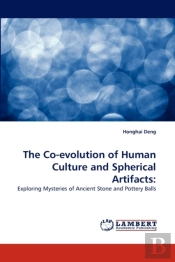 The Co-Evolution Of Human Culture And Spherical Artifacts