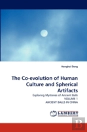 The Co-Evolution Of Human Culture And Spherical Artifacts