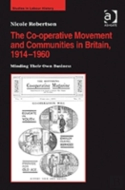 Bertrand.pt - The Co-Operative Movement And Communities In Britain, 1914-1960