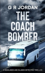 The Coach Bomber: A Highlands And Island