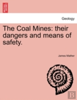 Bertrand.pt - The Coal Mines: Their Dangers And Means