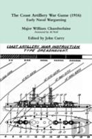 The Coast Artillery War Game (1916) Early Naval Wargaming