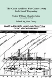 The Coast Artillery War Game (1916) Early Naval Wargaming