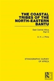 The Coastal Tribes Of The North-Eastern Bantu (Pokomo, Nyika, Teita)