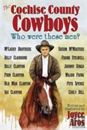 The Cochise County Cowboys - Who Were These Men?