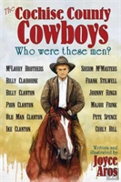 Bertrand.pt - The Cochise County Cowboys - Who Were These Men?