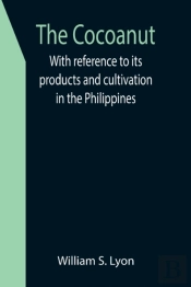 The Cocoanut  With Reference To Its Prod