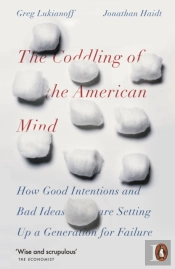 The Coddling Of The American Mind