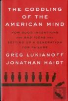 The Coddling Of The American Mind