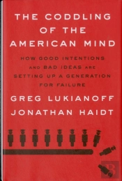 The Coddling Of The American Mind