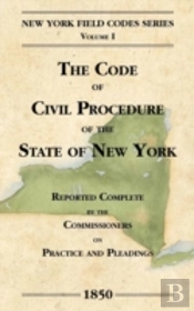 The Code Of Civil Procedure Of The State Of New-York
