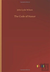 The Code Of Honor