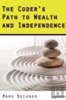 The Coder'S Path To Wealth And Independence