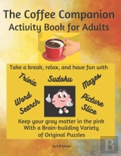 The Coffee Companion Activity Book For Adults