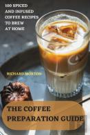 The Coffee  Preparation  Guide