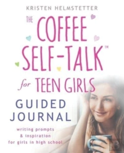 Bertrand.pt - The Coffee Self-Talk For Teen Girls Guided Journal