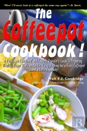 The Coffeepot Cookbook: A Funny, Yet Fun