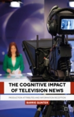Bertrand.pt - The Cognitive Impact Of Television News