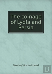 The Coinage Of Lydia And Persia
