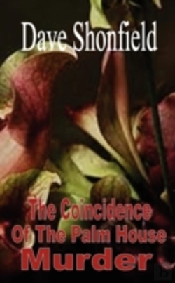 Bertrand.pt - The Coincidence Of The Palm House Murder