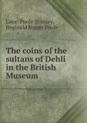 The Coins Of The Sultans Of Dehlí In The British Museum