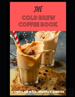 Bertrand.pt - The Cold Brew Coffee Book