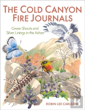 The Cold Canyon Fire Journals