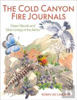 The Cold Canyon Fire Journals