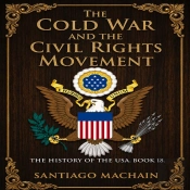 The Cold War And The Civil Rights Movement