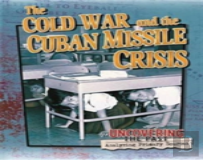 The Cold War And The Cuban Missile Crisis