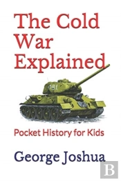The Cold War Explained