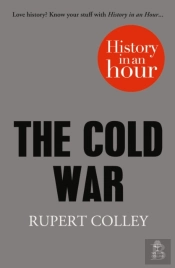 The Cold War: History In An Hour