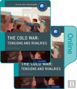 Bertrand.pt - The Cold War - Tensions And Rivalries: Ib History Print And Online Pack: Oxford Ib Diploma Programme