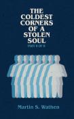 The Coldest Corners Of A Stolen Soul