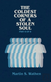 The Coldest Corners Of A Stolen Soul
