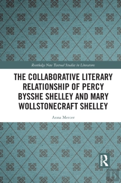 Bertrand.pt - The Collaborative Literary Relationship Of Percy Bysshe Shelley And Mary Wollstonecraft Shelley