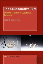 The Collaborative Turn Working Together