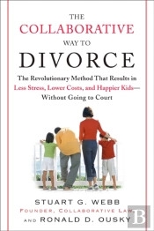 The Collaborative Way To Divorce