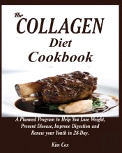 The Collagen Diet Cookbook: A Planned Pr