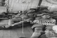 The Collapse Of British Rule In Burma