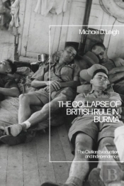 The Collapse Of British Rule In Burma