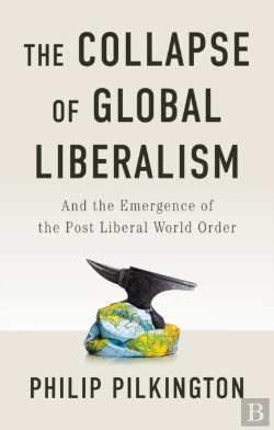 Bertrand.pt - The Collapse Of Global Liberalism