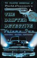 The Collected Adventures Of The Drifter Detective