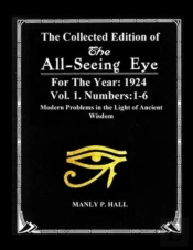 The Collected Edition Of The All-Seing-Eye For The Year 1924. Vol. 1. Numbers
