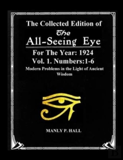 Bertrand.pt - The Collected Edition Of The All-Seing-Eye For The Year 1924. Vol. 1. Numbers