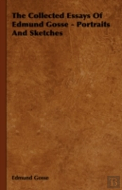 Bertrand.pt - The Collected Essays Of Edmund Gosse - P