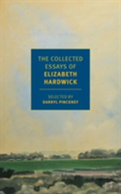 Bertrand.pt - The Collected Essays Of Elizabeth Hardwick